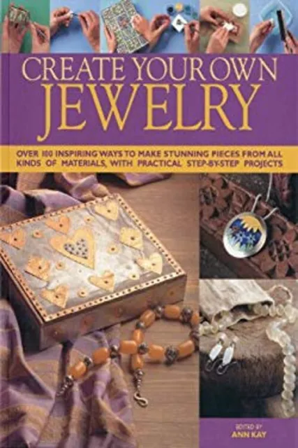 Create Your Own Jewellery Paperback Ann Kay