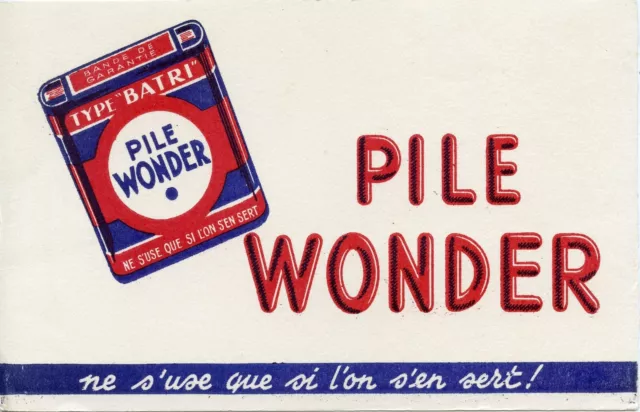 Buvard / Publicitaire /  La Pile Wonder