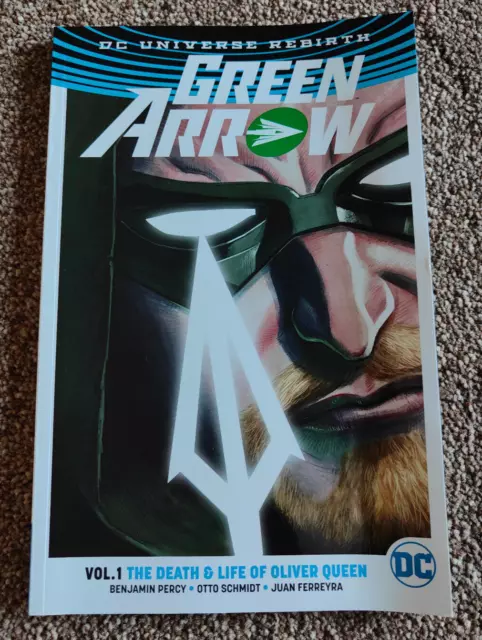 DC Universe Rebirth: Green Arrow - Vol. 1 The Death & Life Of Oliver Queen (TPB)