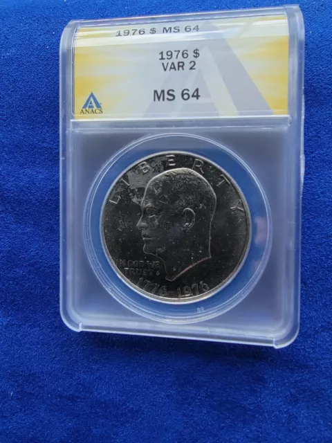 1976 Eisenhower silver dollar Anacs Ms64 VAR 2 Bicentennial Coin.
