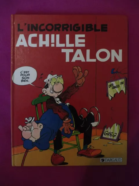 BD  Achille Talon  "L'Incorrigible Achille Talon" Dargaud