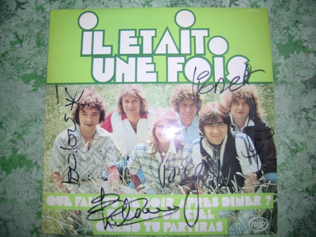 AUTOGRAPHES ORIGINAUX DU Groupe IL ETAIT UNE FOIS sur Pochette LP 33T