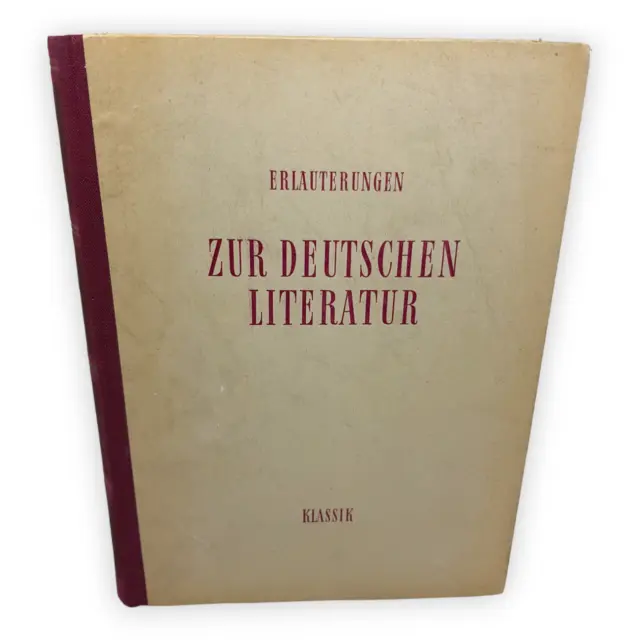 Erläuterungen Zur Deutschen Literatur Klassik 1956 Volk Wissen Verlag DDR Buch