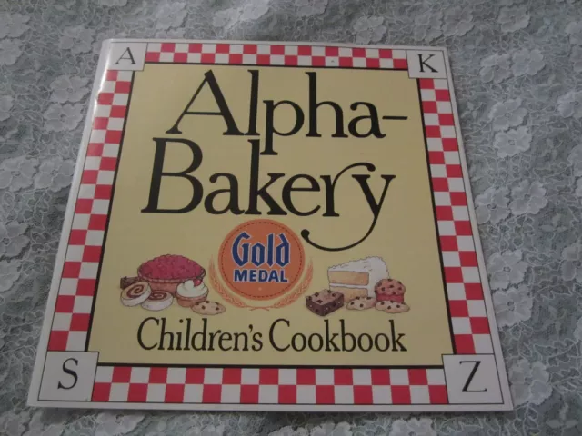 Vintage 1987 Alpha Bakery Cookbook, Gold Medal Flour A - Z Childrens Recipes