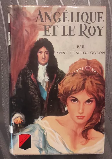 Anne et Serge Golon  Angélique et le Roy  Editions Trévise 1969
