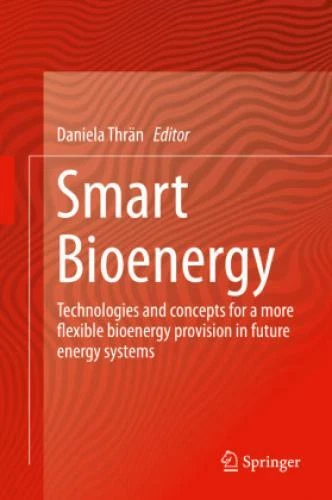 SMART BIOENERGY TECHNOLOGIES and concepts for a more flexible bioenergy ...