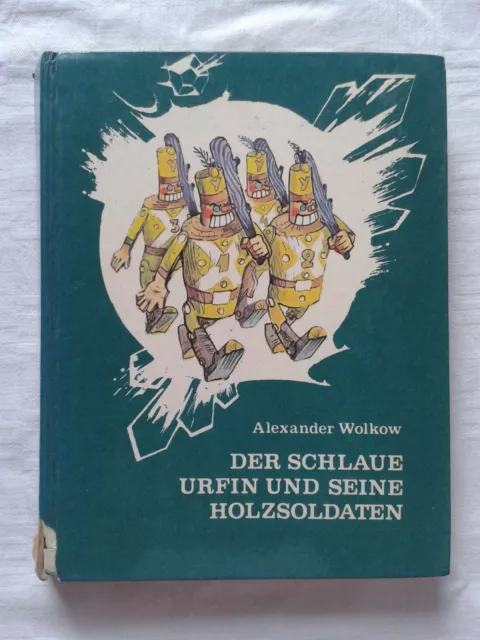 Alexander Wolkow Der schlaue Urfin und seine Holzsoldaten Märchenreihe Band 2