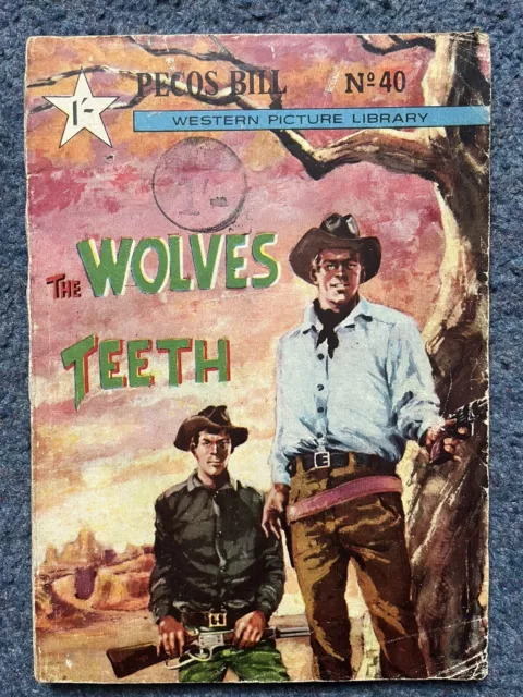 Pecos Bill Wild West Picture Library Comic No. 40 The Wolves Teeth