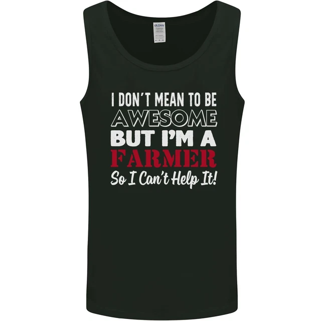 I Dont Mean to Be but Im a Farmer Tractor Mens Vest Tank Top
