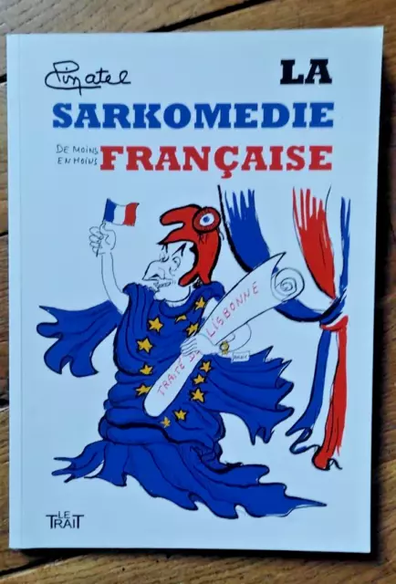 2008, " La Sakomedie Francaise ",Pinatel,Dessin +Dédicace,Caricature,Politique 3