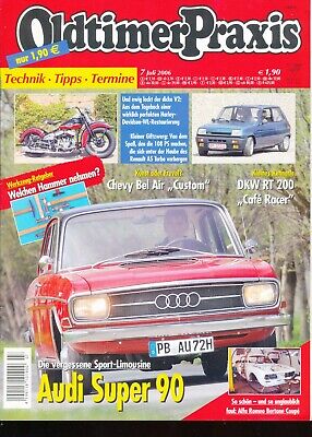 Oldtimer Praxis 7/06 Chevy Bel Air Alfa Bertone Audi 90 