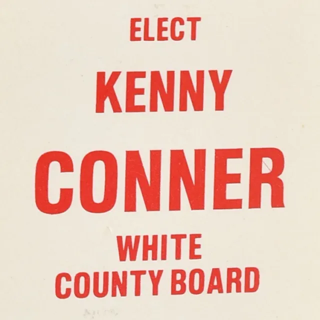 1980s Kenny Conner White County Board Carmi Illinois Political Election