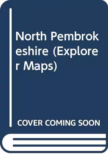 Explorer Map 0L35: North Pembrokeshire/Gogledd Sir Benfro (folded format)