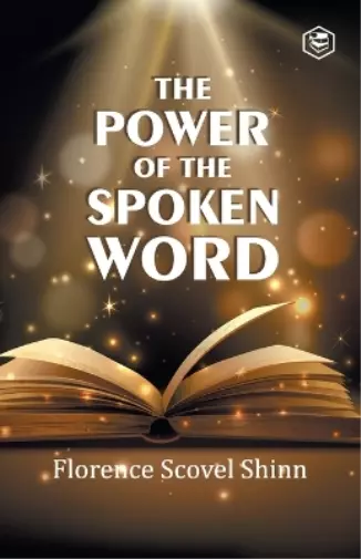 Florence Scovel Shinn The Power of the Spoken Word (Paperback)