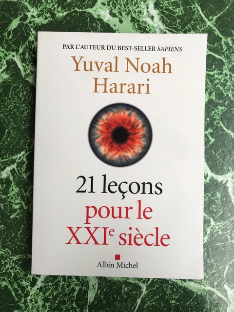 Yuval Noah Harari - 21 leçons pour le XXIe siècle / Albin MIchel 2018