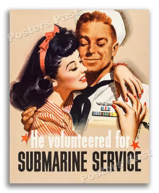 WW2 US Navy "He Volunteered for Submarine Service" Vintage War Poster  - 24x30