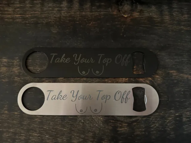 Stainless Steel Metal bottle Opener - Take Your Top Off