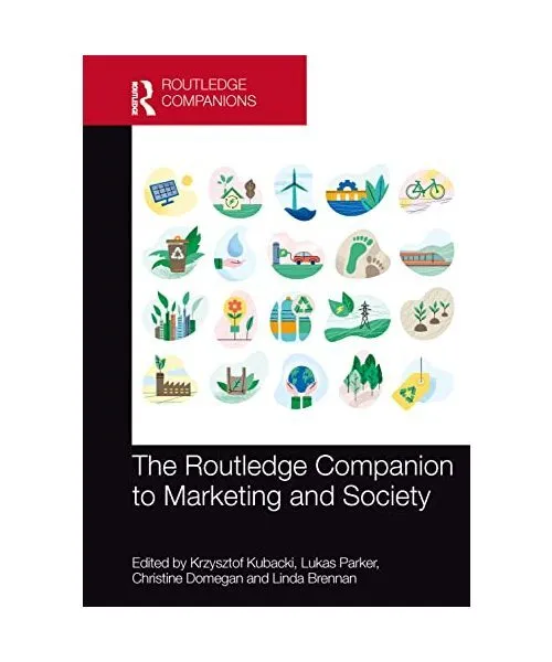 The Routledge Companion to Marketing and Society