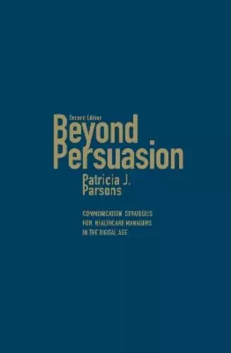 Patricia J. Parsons Beyond Persuasion (Relié)
