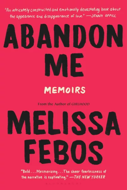 Melissa Febos | Abandon Me: Memoirs | Taschenbuch | Englisch (2018)