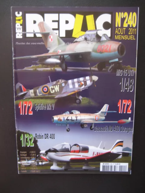 REPLIC n° 240 - ROBIN DR 400 - DASSAUL MD 450 OURAGAN -SPITFIRE MK V -MIG 15 UTI