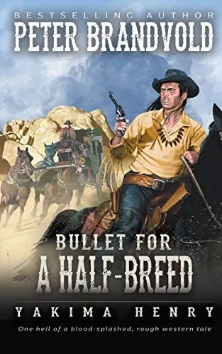 Bullet for a Half-Breed: A Western ..., Brandvold, Pete