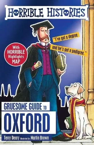 Gruesome Guide to Oxford (Horrible Histories) by Deary, Terry Book The Cheap