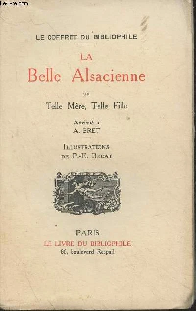 LA BELLE ALSACIENNE ou telle mère, telle fille - "Le coffret du b EUR