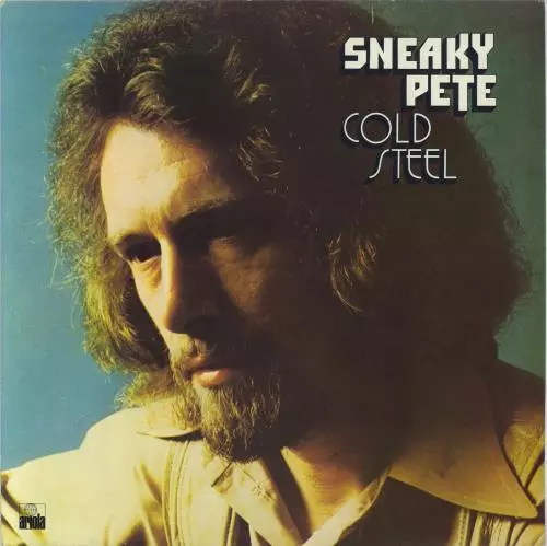 Cold Steel Sneaky Pete Kleinlow vinyl LP album record Dutch