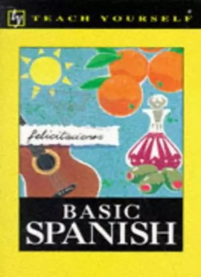 Teach Yourself Basic Spanish (TYL),Juan Kattan-Ibarra