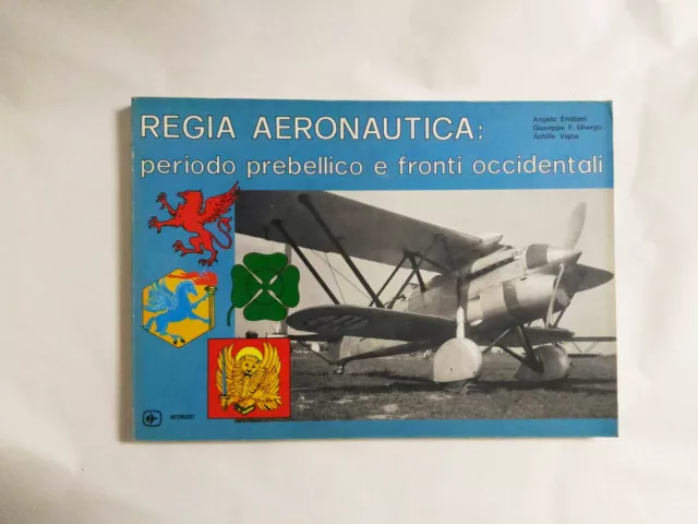 Regia Aeronautica: periodo prebellico e fronti occidentali, Intergest, 1975