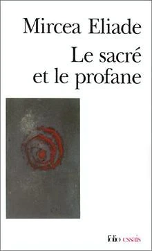Le Sacré et le Profane (Folio Essais) de Eliade, Mircea | Livre | état bon