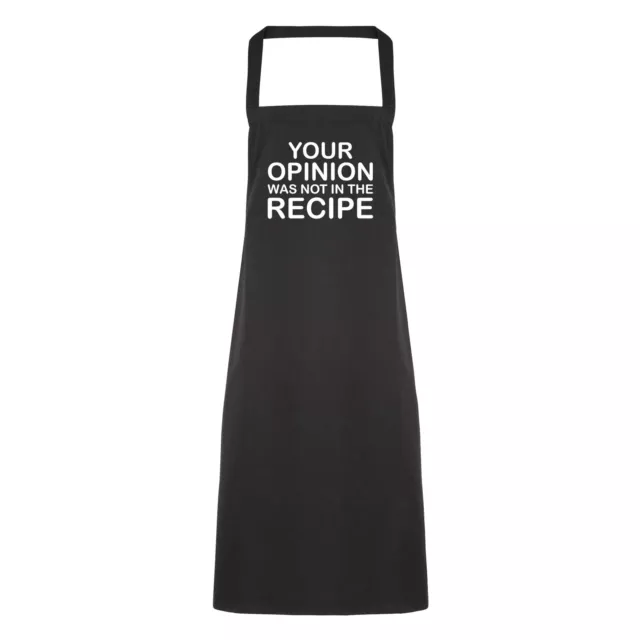 Your Opinion Was Not In The Recipe Funny Printed Apron Baking Cooking Chef Gift