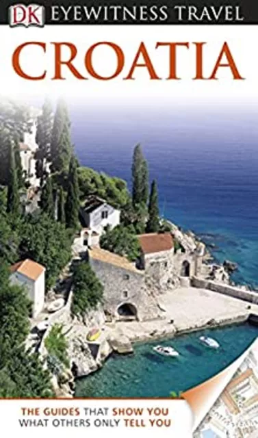 Dk Eyewitness Travel Guide: Croatie Dorling Kindersley Édition