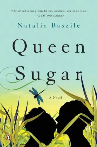 Queen Sugar: A Novel, Baszile, Natalie, 9780143126232