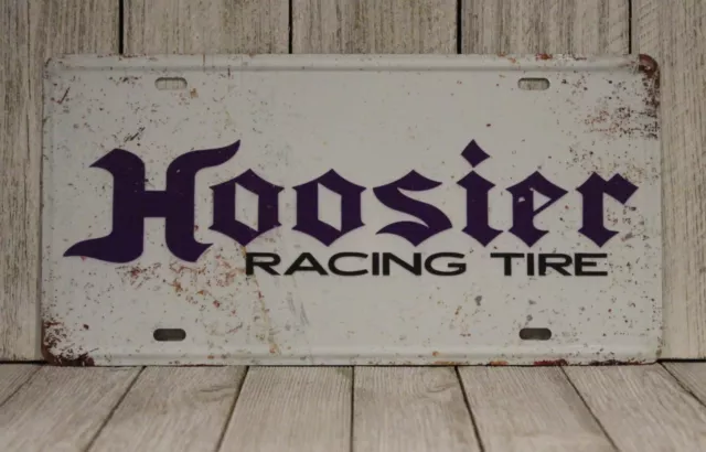 Hoosier Racing Tires Tin Sign Metal License Plate Mechanic Tire Shop Rustic XZ