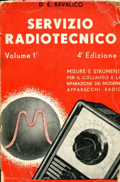 D. E. Ravalico SERVIZIO RADIOTECNICO VOL. 1°