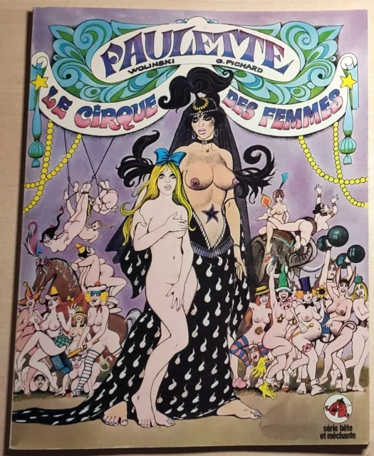 Erotic Comic++PAULETTE - LE CIRQUE DES FEMMES++Wolinski/Pichard++1977++74 Seiten