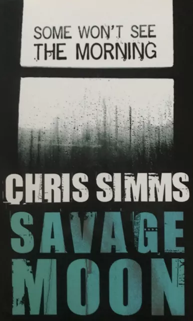 Savage Moon By Chris Simms. New