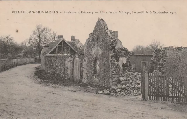 CPA 51 CHATILLON sur MORIN Environs d'Esternay Un Coin du Village incendié le 6
