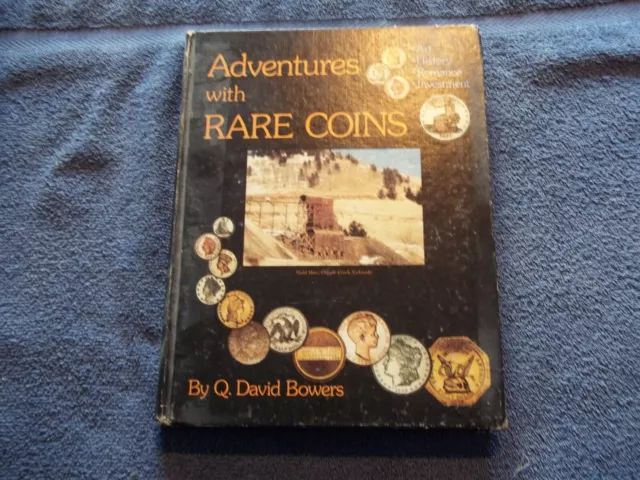 1979 Adventures With Rare Coins by and Signed Auto Q David Bowers Investment