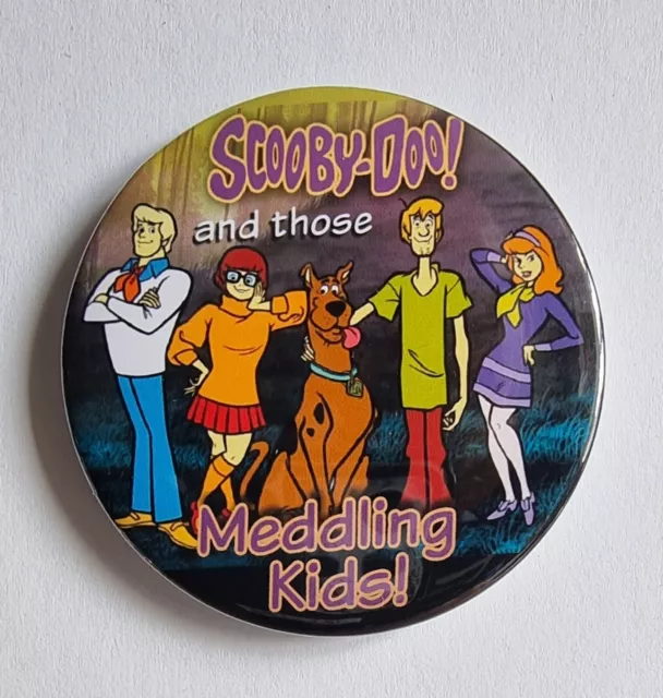 Scooby Do and Those Meddling Kids! - Large Button Badge - 58mm diam