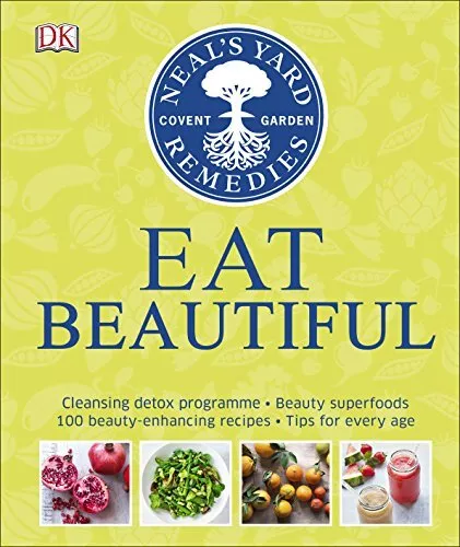 Neals Yard Remedies Eat Beautiful: Cleansing detox programme  Beauty superfoods