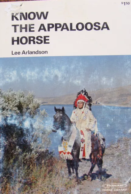 KNOW THE APPALOOSA Horse (Lee Arlandson, 1973) $9.95 - PicClick