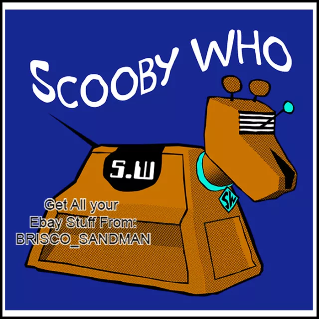 Fridge Fun Refrigerator Magnet SCOOBY DOO - "SCOOBY WHO" Dr WHO SPOOF -vrsn A-