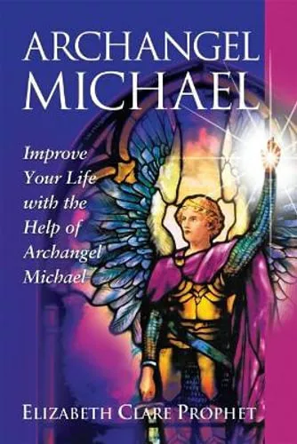 NEW Archangel Michael By Elizabeth Clare Prophet Paperback Free Shipping