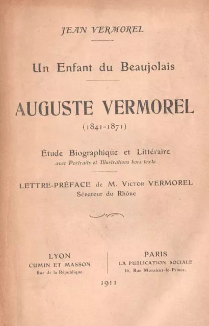 Un enfant du Beaujolais. Auguste Vermorel. Etude biographique et littéraire