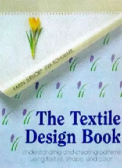Textile Design Book: Understanding and Creating Patterns, Using