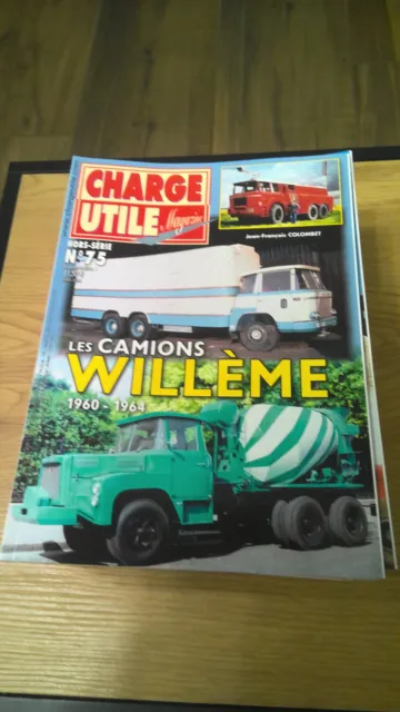 Charge Utile HS n°75, Les camions Willème 1960-1964