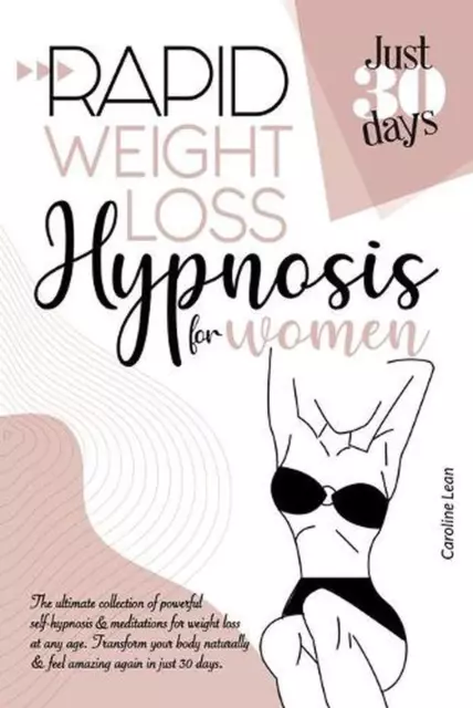 Rapid Weight Loss Hypnosis for Women: The Ultimate Collection of Powerful Self-H